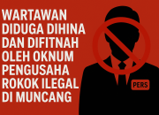 Wartawan Diduga Difitnah Oknum Pengusaha Rokok Ilegal di Muncang, Insan Pers Desak Proses Hukum